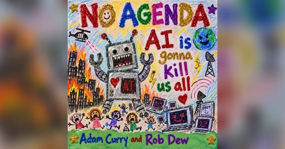 No Agenda Show 1904: 'Junkie Communism' – Adam Curry and Rob Dew Deconstruct the AI Panic as a COVID-Style Hoax