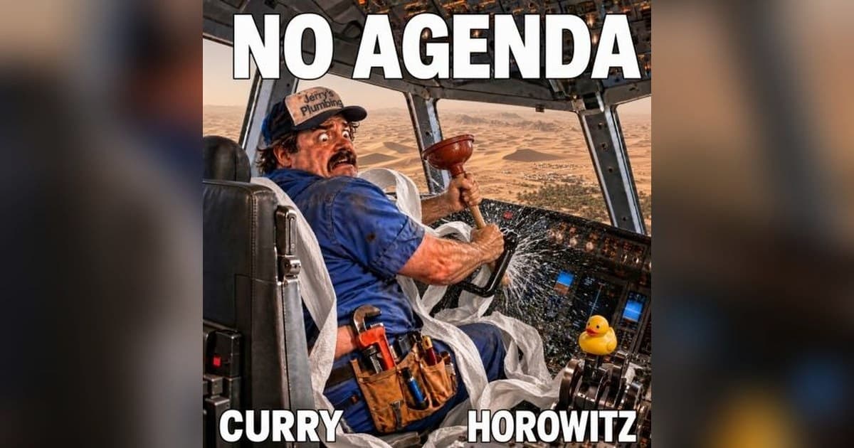 No Agenda 1908 'Chivatican': Adam Curry and Andrew Horowitz Deconstruct Tariffs, AI Hype, and a Hijacking Mystery