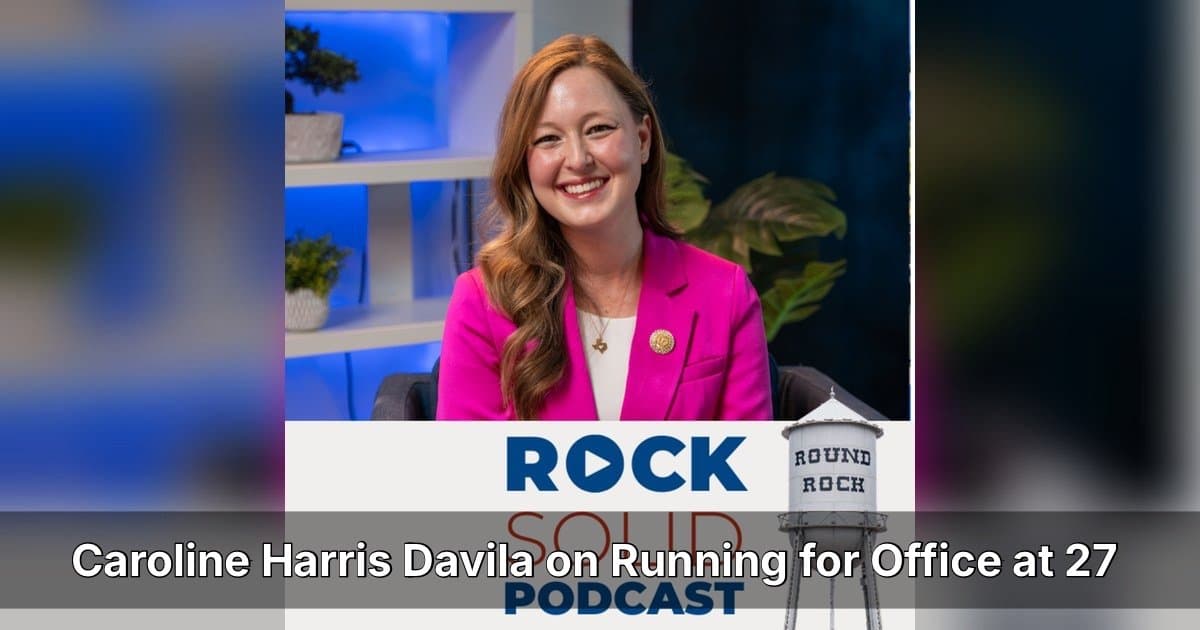 From Round Rock Kid to State Representative: Caroline Harris Davila’s Journey of Service