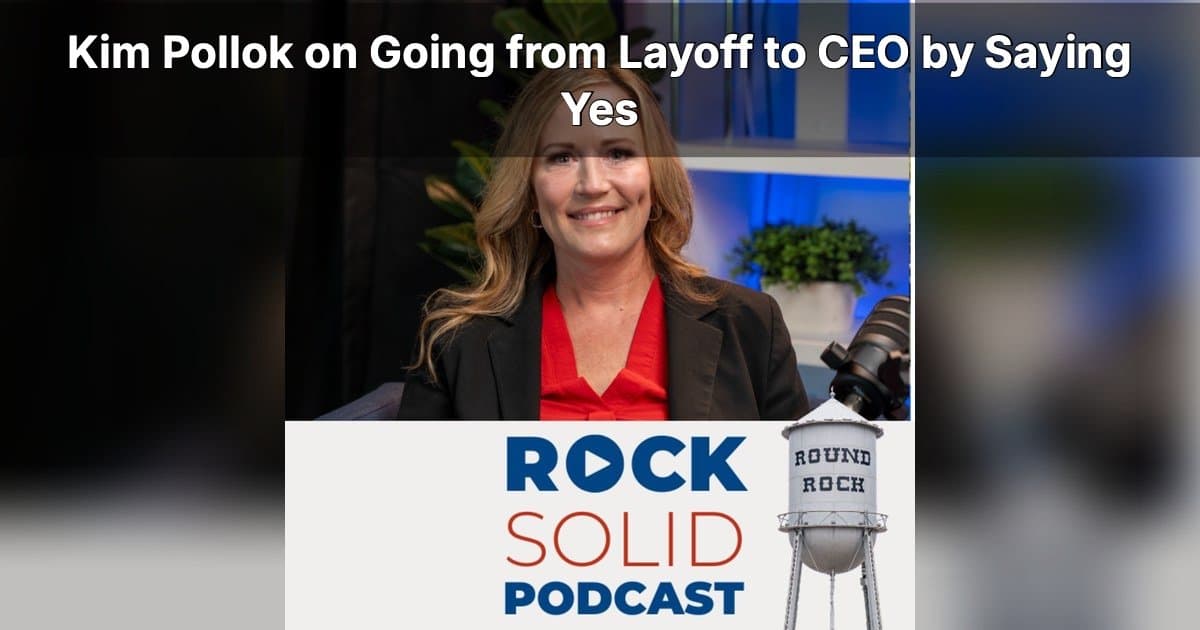 From Layoff to CEO: Kim Pollok on Leading Through Uncertainty and Building a Career Without a Degree