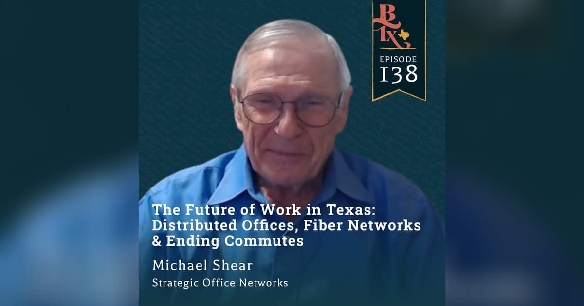 Texas Planners Face a 100-Year Infrastructure Decision: Distributed Offices, Fiber Networks, and the End of Commutes
