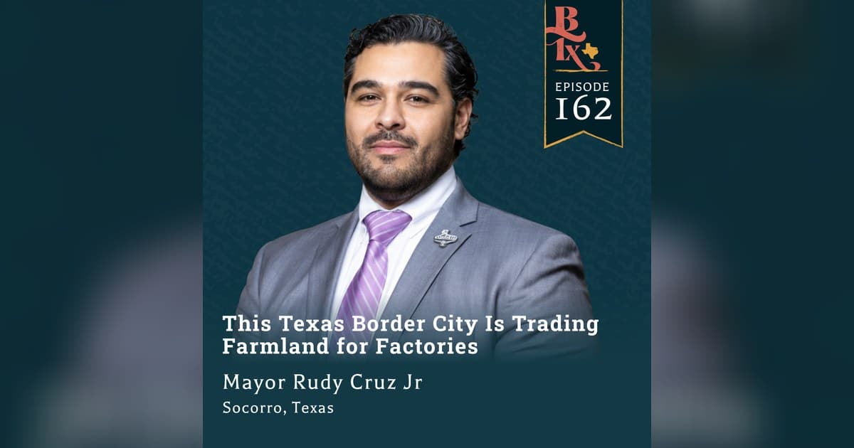Socorro, Texas: From Farmland to Factories as a Border City Reinvents Itself