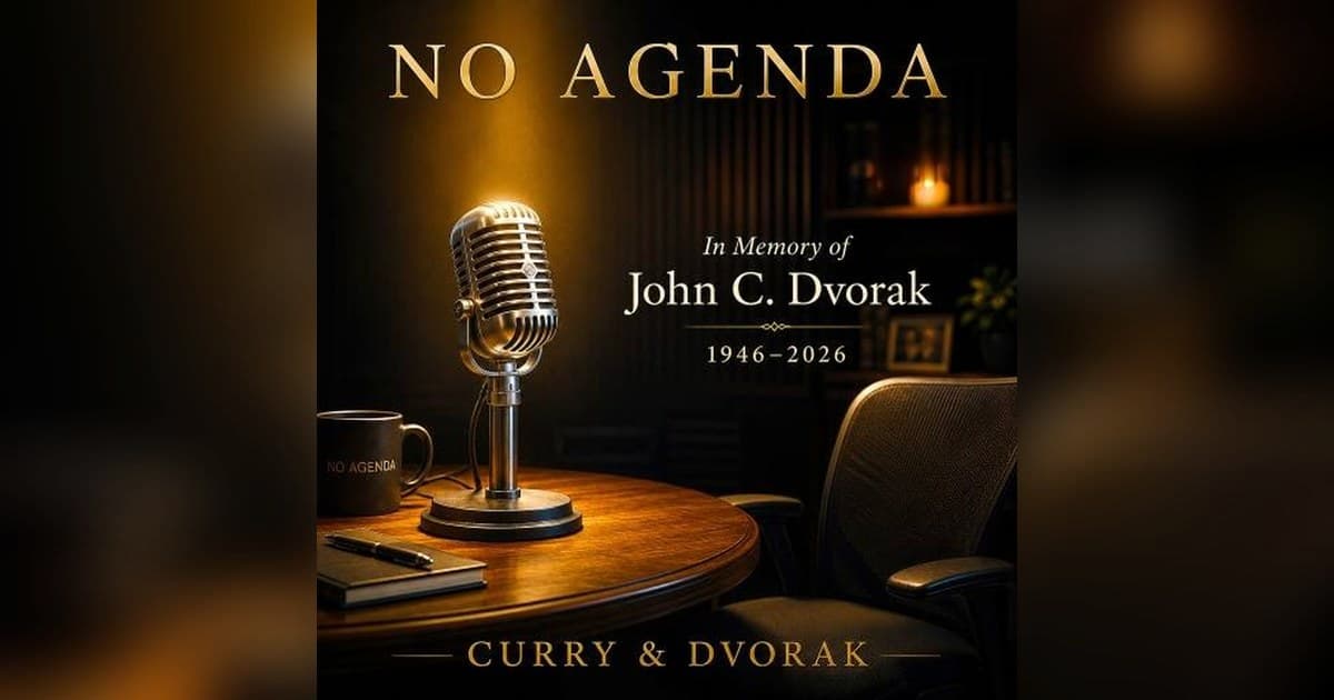 No Agenda Show Mourns the Loss of Co-Host John C. Dvorak in Emotional Memorial Episode